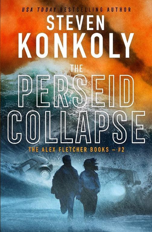 THE PERSEID COLLAPSE: A Modern Thriller (Alex Fletcher)