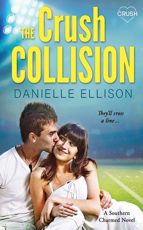 The Crush Collision (Southern Charmed)