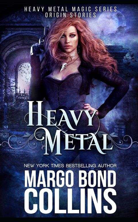 Heavy Metal (Heavy Metal Magic: Origin Stories)