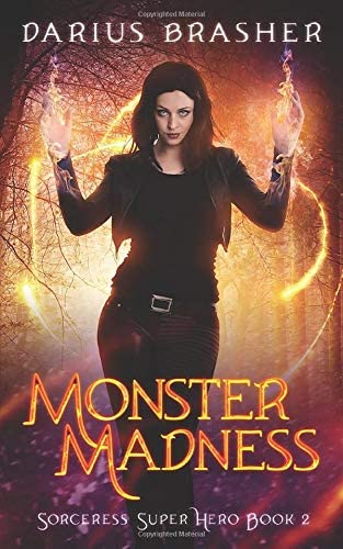 Monster Madness: Sorceress Super Hero Book 2