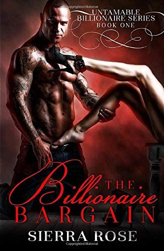 The Billionaire Bargain (Untamable Billionaire Series)