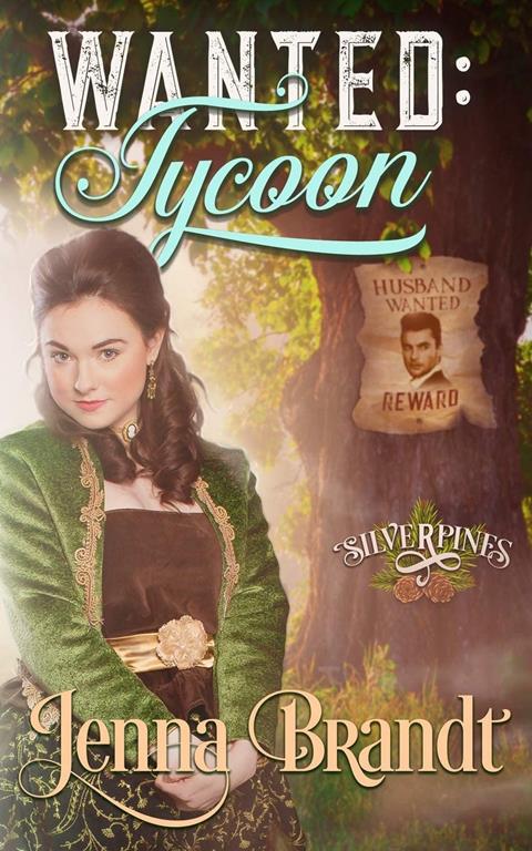 Wanted: Tycoon (Silverpines Series)