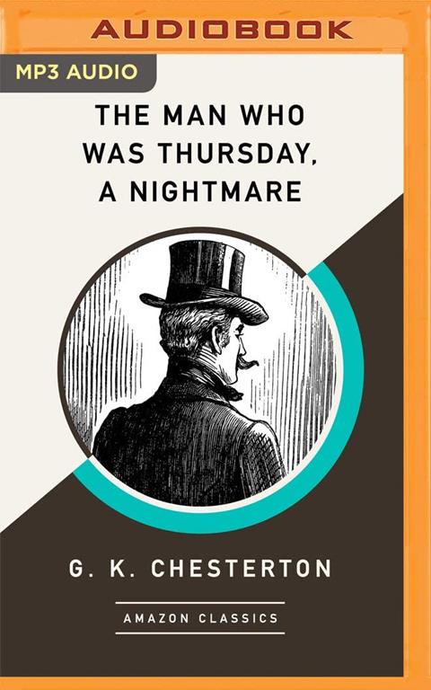 Man Who Was Thursday, A Nightmare (AmazonClassics Edition), The