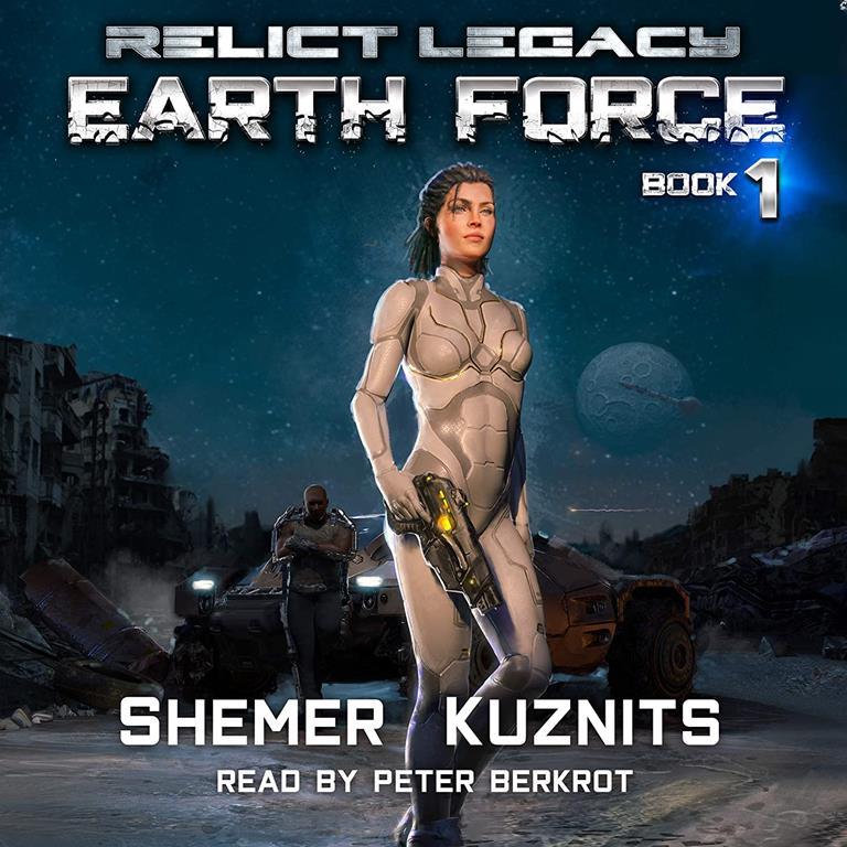 Earth Force (The Relict Legacy Series)