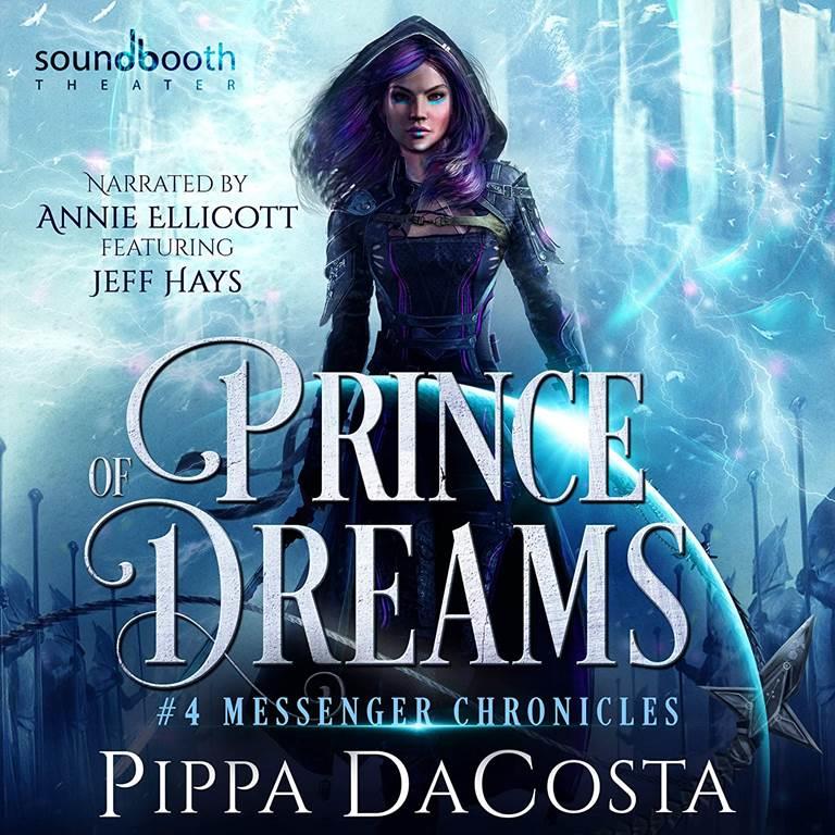 Prince of Dreams (The Messenger Chronicles) (Messenger Chronicles, 4)