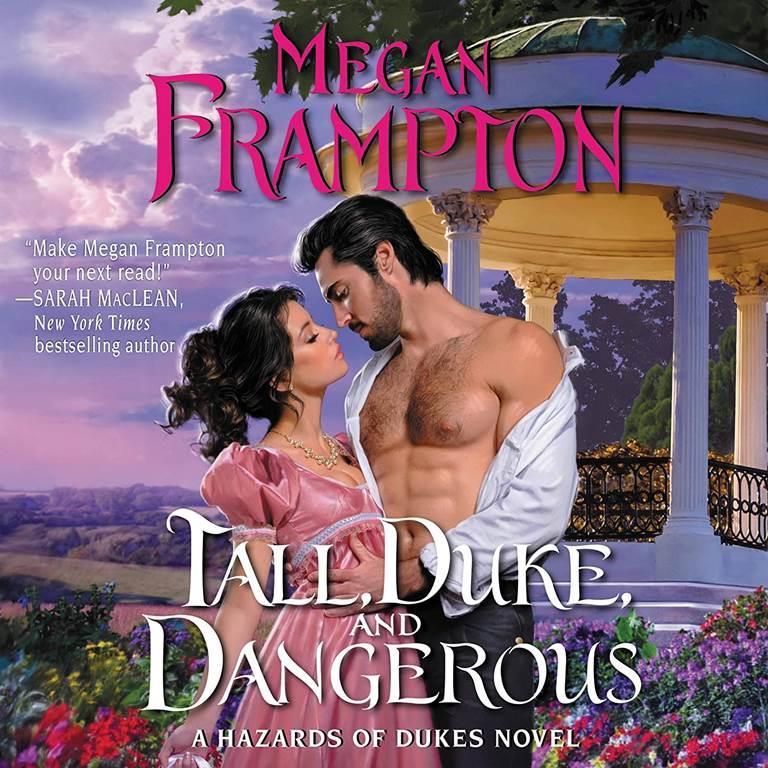 Tall, Duke, and Dangerous: A Hazards of Dukes Novel (The Hazards of Dukes Series) (Hazards of Dukes Series, 2)