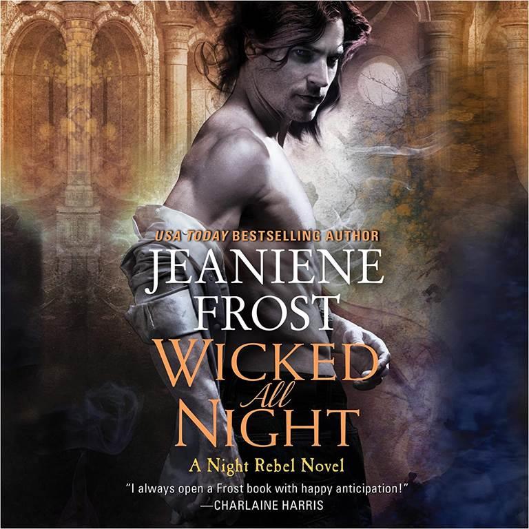 Wicked All Night: A Night Rebel Novel (The Night Rebel Series)