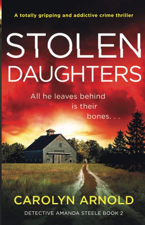 Stolen Daughters: A totally gripping and addictive crime thriller (Detective Amanda Steele)