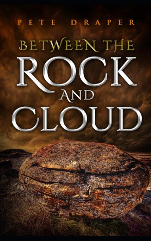 Between the Rock and Cloud: A Grimdark Fantasy Novella (The True Heir Series)