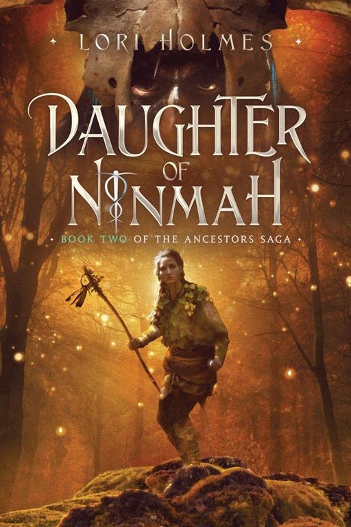 Daughter of Ninmah: Book 2 of The Ancestors Saga, A Fantasy Romance Series