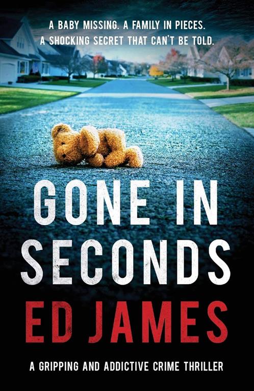 Gone in Seconds: A gripping and addictive crime thriller