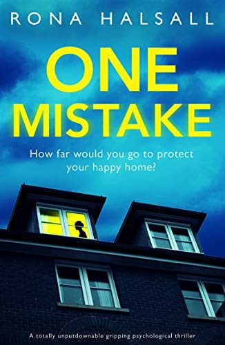 One Mistake : A totally unputdownable gripping psychological thriller