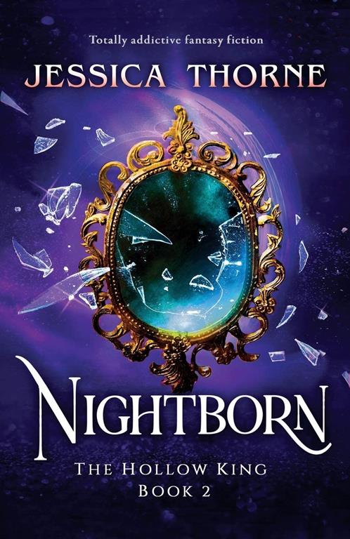 Nightborn: Totally addictive fantasy fiction (The Hollow King)