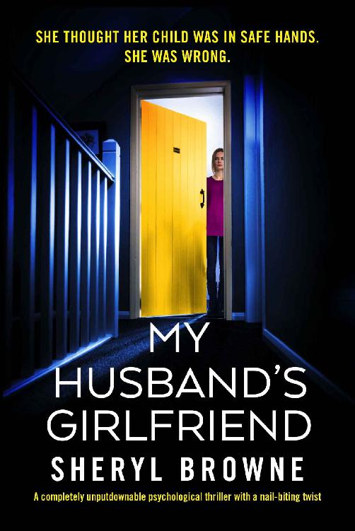 My Husband's Girlfriend: A completely unputdownable psychological thriller with a nail-biting twist