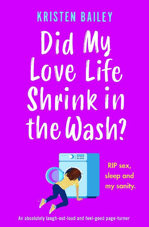 Did My Love Life Shrink in the Wash? : An absolutely laugh-out-loud and feel-good page-turner