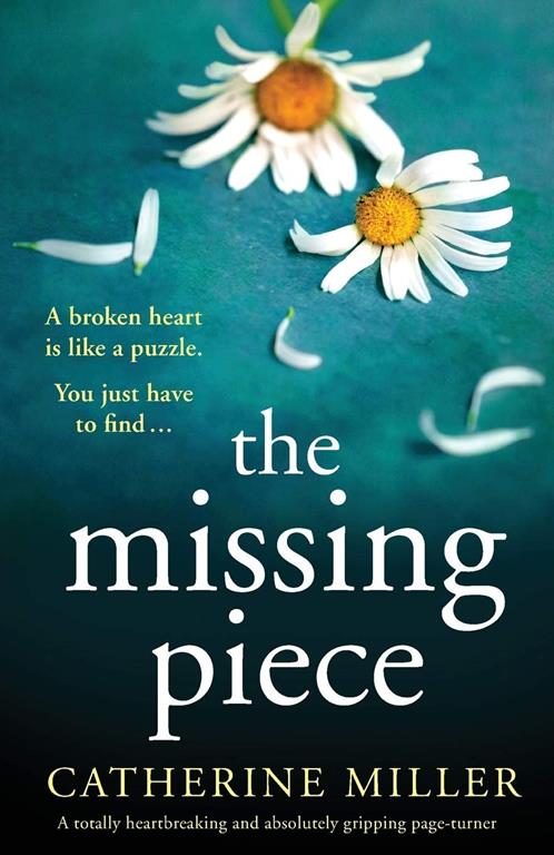 The Missing Piece: A totally heartbreaking and absolutely gripping page-turner