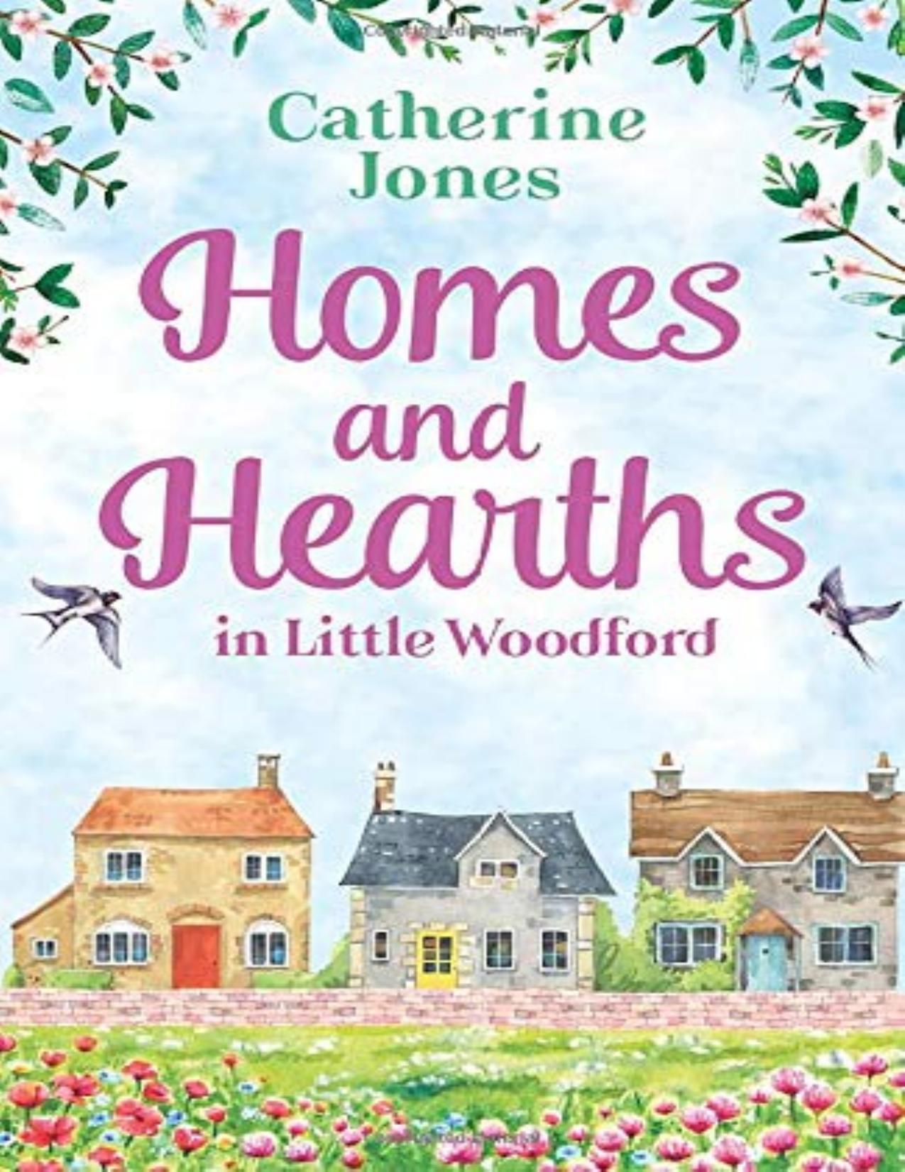 HOMES AND HEARTHS IN LITTLE WOODFORD