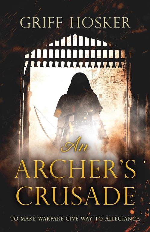 An Archer's Crusade (Lord Edward's Archer)