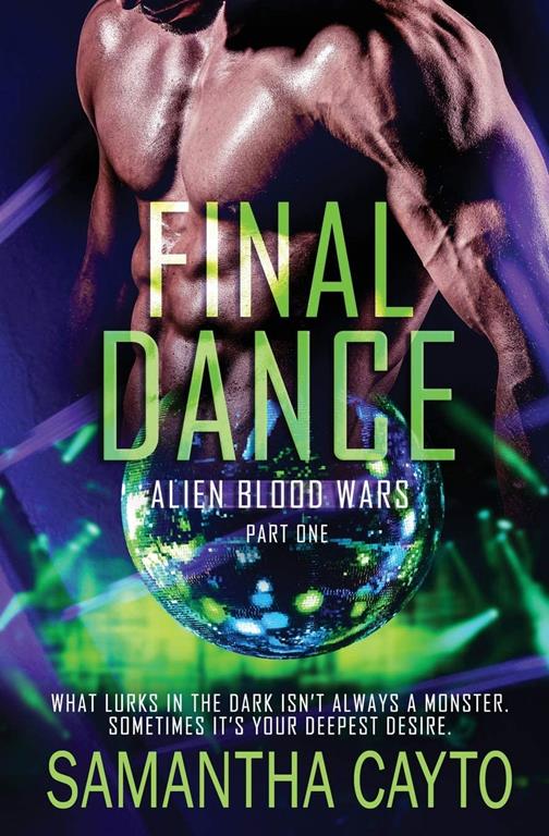 Final Dance: Part One (Alien Blood Wars)