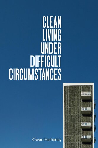 Clean Living Under Difficult Circumstances