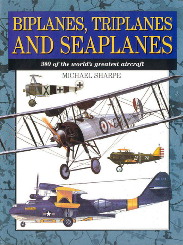 Biplanes, Triplanes and Seaplanes