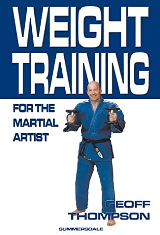 Weight Training For The Martial Artist (Martial Arts)