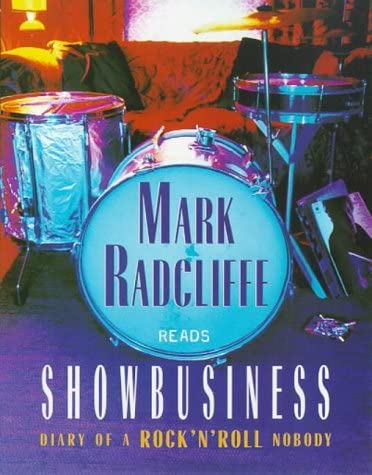 Showbusiness: Diary of a Rock 'n' Roll Nobody