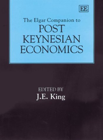 The Elgar Companion To Post Keynesian Economics