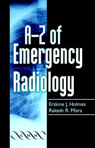 A Z Of Emergency Radiology (A Z)