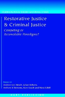 Restorative Justice and Criminal Justice