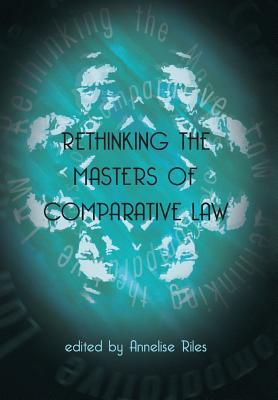 Rethinking the Masters of Comparative Law