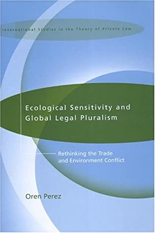 Ecological Sensitivity and Global Legal Pluralism