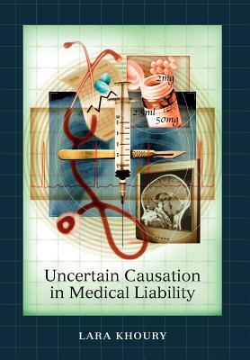 Uncertain Causation in Medical Liability