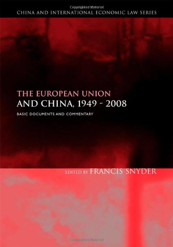 The European Union and China, 1949-2008