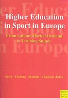 Higher education in sport in Europe : from labour market demand to training supply