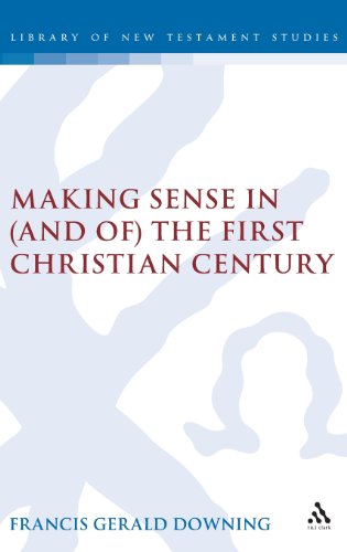 Making Sense in (and of) the First Christian Century