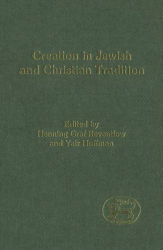 Creation in Jewish and Christian Tradition