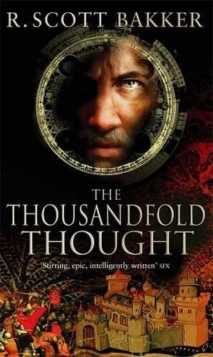 The Thousandfold Thought: Book 3 of the Prince of Nothing