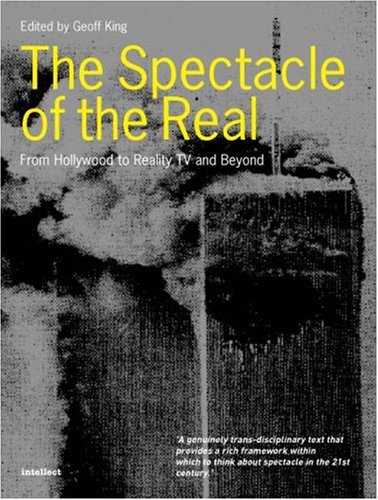 The spectacle of the real [electronic resource].