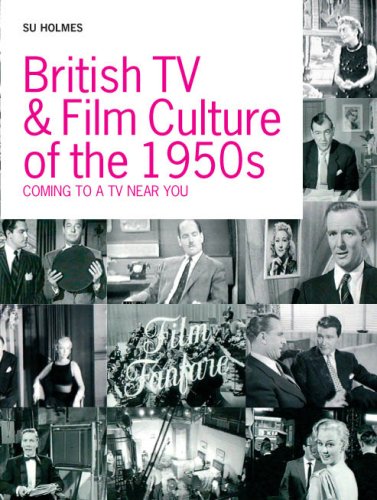 British tv & film culture in the 1950s : 'coming to a tv near you'