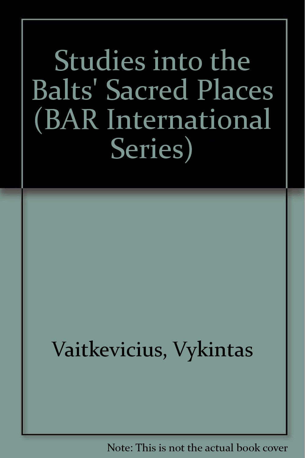 Studies Into the Balts' Sacred Places