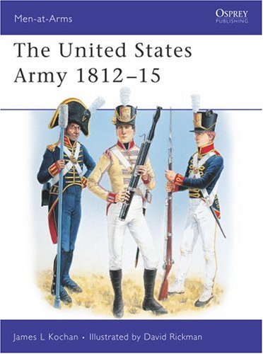 The United States Army 1812-1815