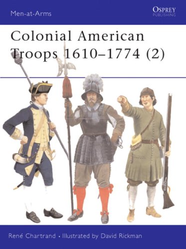 Colonial American Troops 1610–1774 (2)