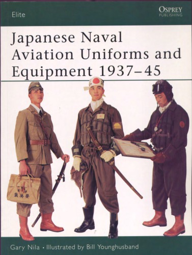 Japanese Naval Aviation Uniforms and Equipment 1937–45