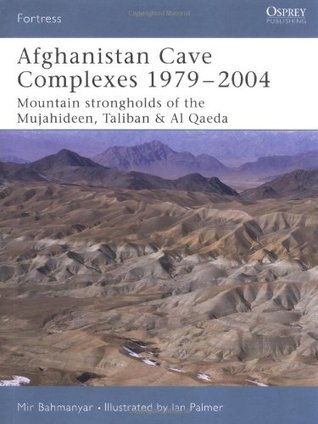 Afghanistan Cave Complexes 1979–2004