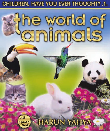 The World Of Animals (Children, Have You Ever Thought?)