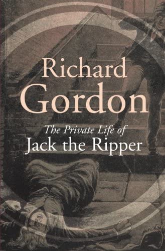 The Private Life Of Jack The Ripper