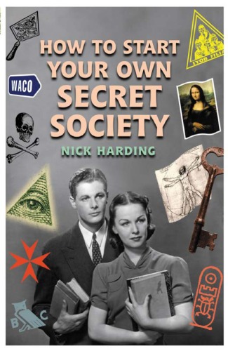 How To Start Your Own Secret Society