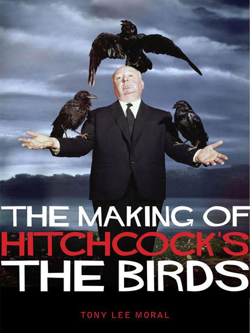 The the Making of Hitchcock's Birds