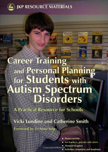 Career Training and Personal Planning for Students with Autism Spectrum Disorders